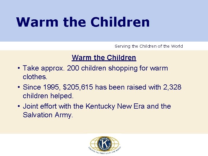Warm the Children Serving the Children of the World Warm the Children • Take Warm the Children Serving the Children of the World Warm the Children • Take