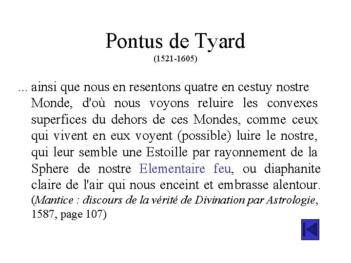 Pontus de Tyard (1521 -1605) . . . ainsi que nous en resentons quatre