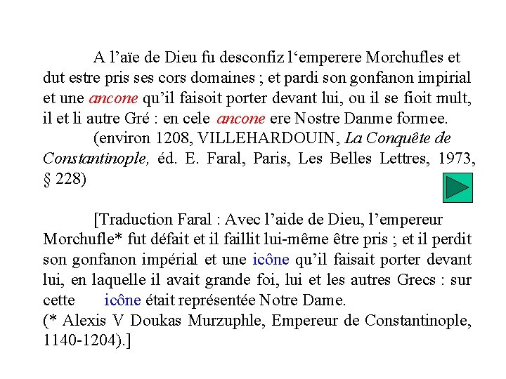 A l’aïe de Dieu fu desconfiz l‘emperere Morchufles et dut estre pris ses cors