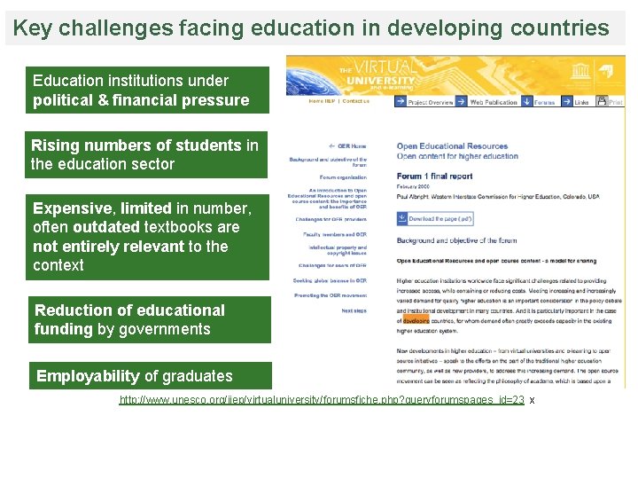 Key challenges facing education in developing countries Education institutions under political & financial pressure