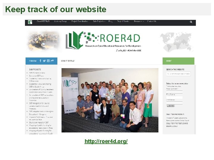 Keep track of our website http: //roer 4 d. org/ 