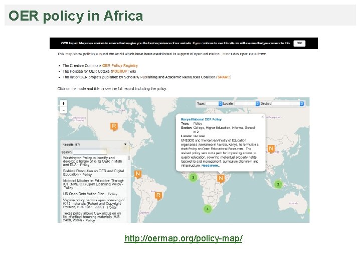 OER policy in Africa http: //oermap. org/policy-map/ 