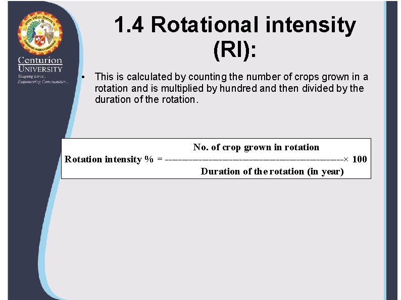 1. 4 Rotational intensity (RI): • This is calculated by counting the number of