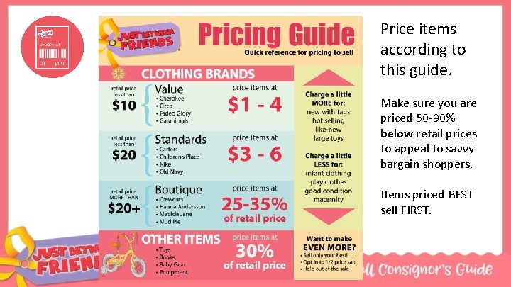 Price items according to this guide. Make sure you are priced 50 -90% below