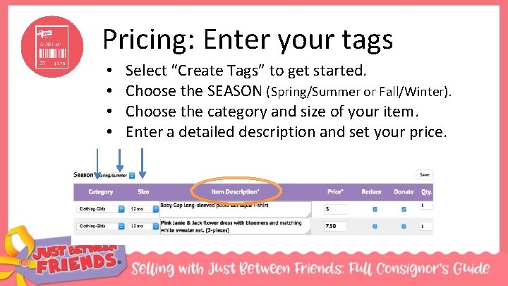 Pricing: Enter your tags • • Select “Create Tags” to get started. Choose the