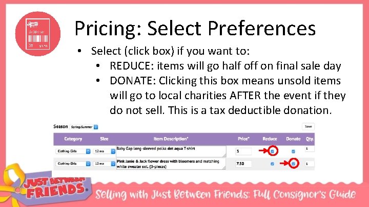 Pricing: Select Preferences • Select (click box) if you want to: • REDUCE: items