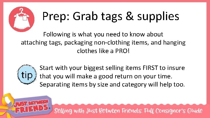 Prep: Grab tags & supplies Following is what you need to know about attaching