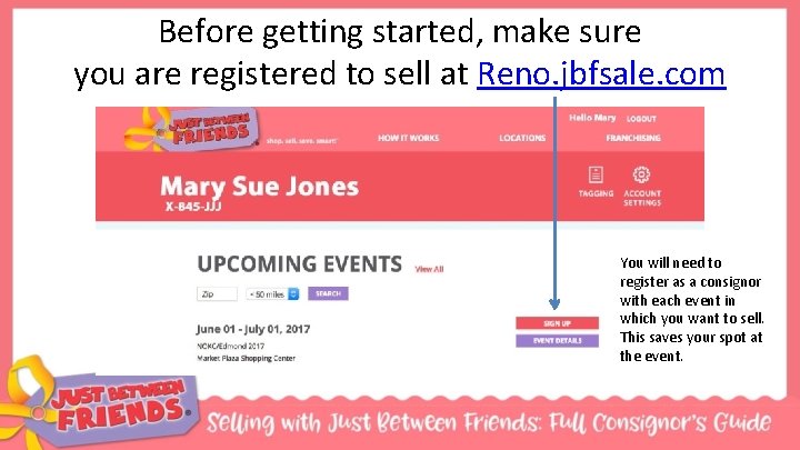 Before getting started, make sure you are registered to sell at Reno. jbfsale. com