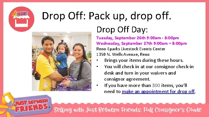 Drop Off: Pack up, drop off. Drop Off Day: Tuesday, September 26 th 9: