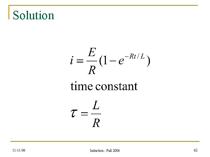 Solution 11 -11 -06 Induction - Fall 2006 62 