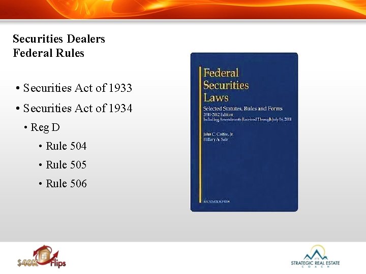 Securities Dealers Federal Rules • Securities Act of 1933 • Securities Act of 1934