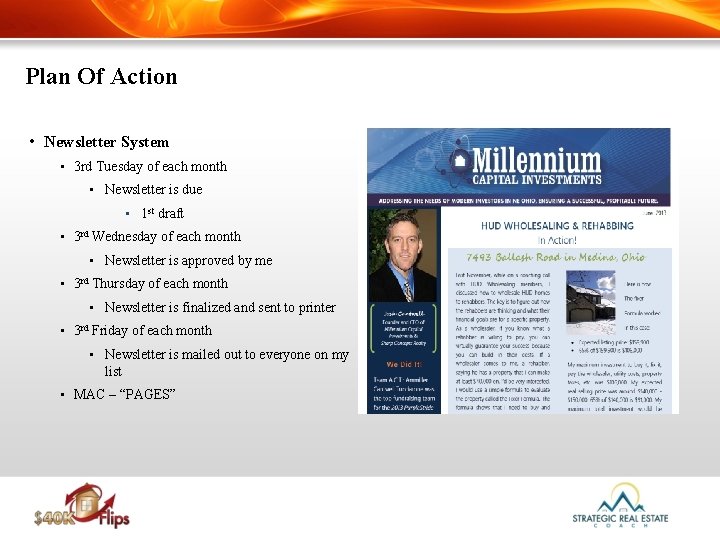 Plan Of Action • Newsletter System • 3 rd Tuesday of each month •