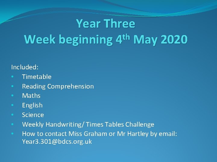 Year Three th Week beginning 4 May 2020 Included: • Timetable • Reading Comprehension