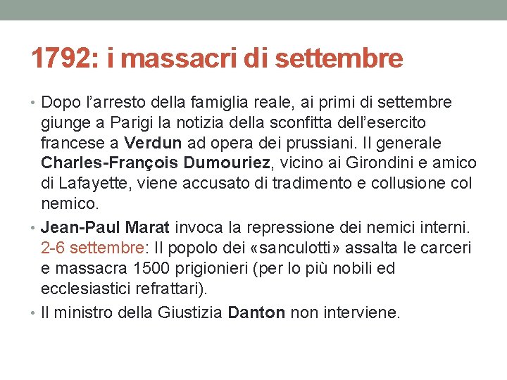 1792: i massacri di settembre • Dopo l’arresto della famiglia reale, ai primi di