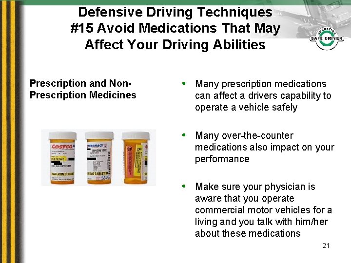 Defensive Driving Techniques #15 Avoid Medications That May Affect Your Driving Abilities Prescription and