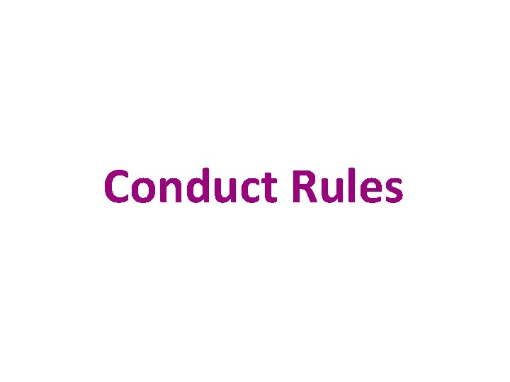 Conduct Rules 