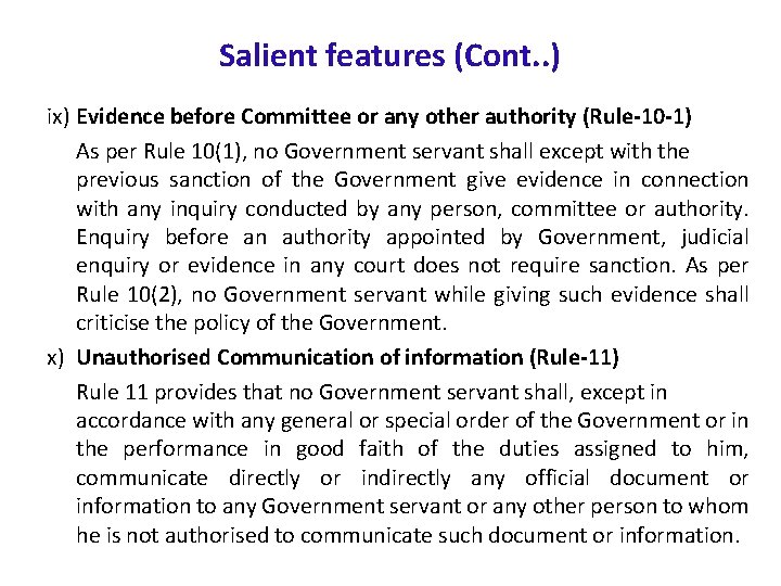Salient features (Cont. . ) ix) Evidence before Committee or any other authority (Rule-10