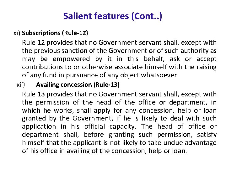 Salient features (Cont. . ) xi) Subscriptions (Rule-12) Rule 12 provides that no Government