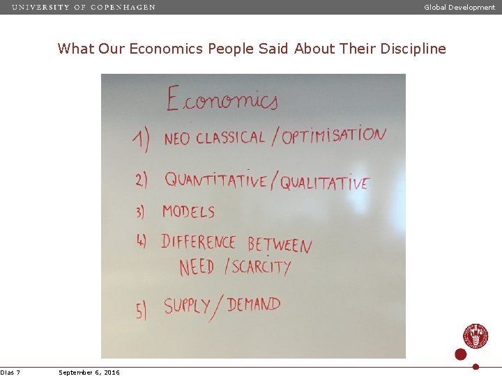 Global Development What Our Economics People Said About Their Discipline Dias 7 September 6,