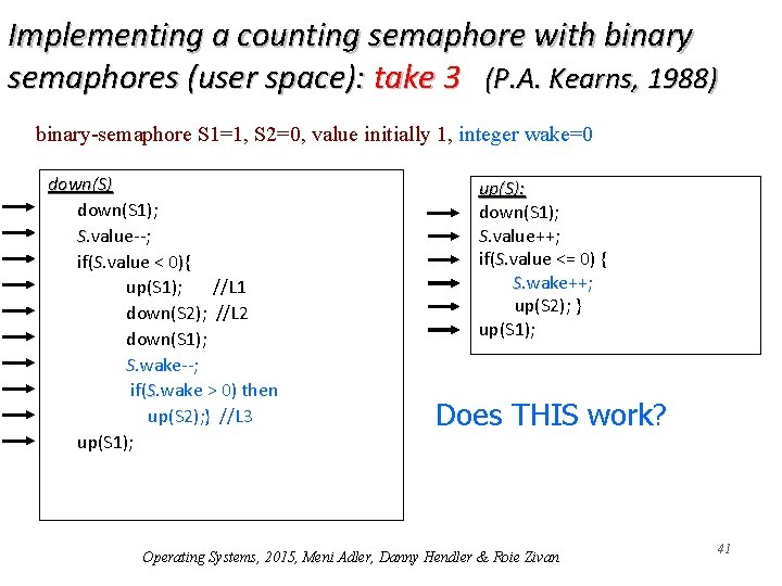 Implementing a counting semaphore with binary semaphores (user space): take 3 (P. A. Kearns,