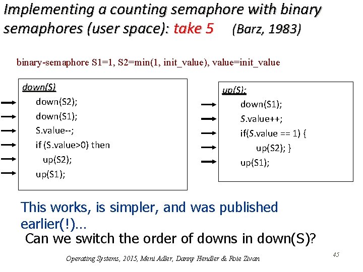Implementing a counting semaphore with binary semaphores (user space): take 5 (Barz, 1983) binary-semaphore
