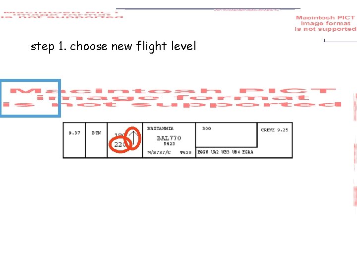 step 1. choose new flight level 