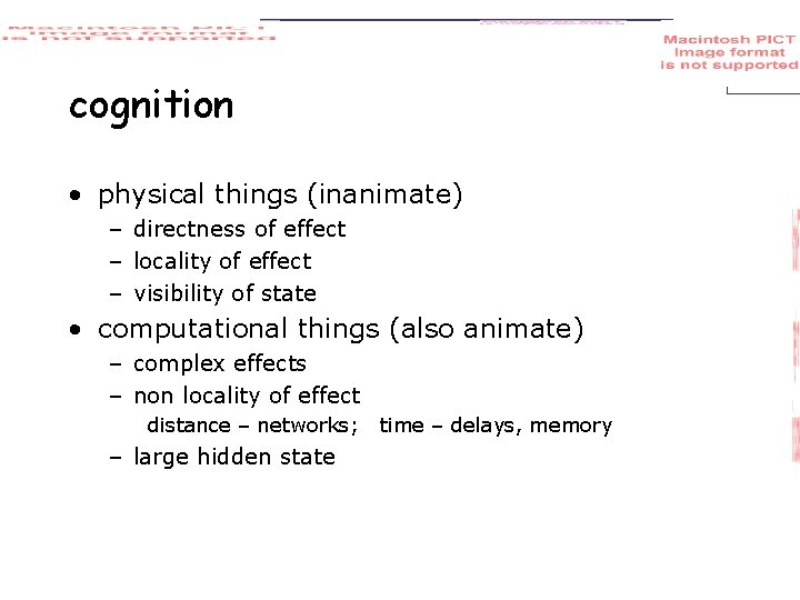 cognition • physical things (inanimate) – directness of effect – locality of effect –