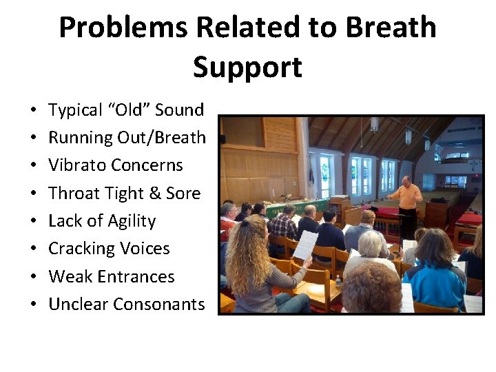 Problems Related to Breath Support • • Typical “Old” Sound Running Out/Breath Vibrato Concerns Problems Related to Breath Support • • Typical “Old” Sound Running Out/Breath Vibrato Concerns