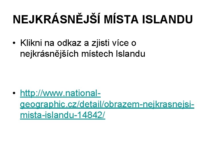 NEJKRÁSNĚJŠÍ MÍSTA ISLANDU • Klikni na odkaz a zjisti více o nejkrásnějších místech Islandu