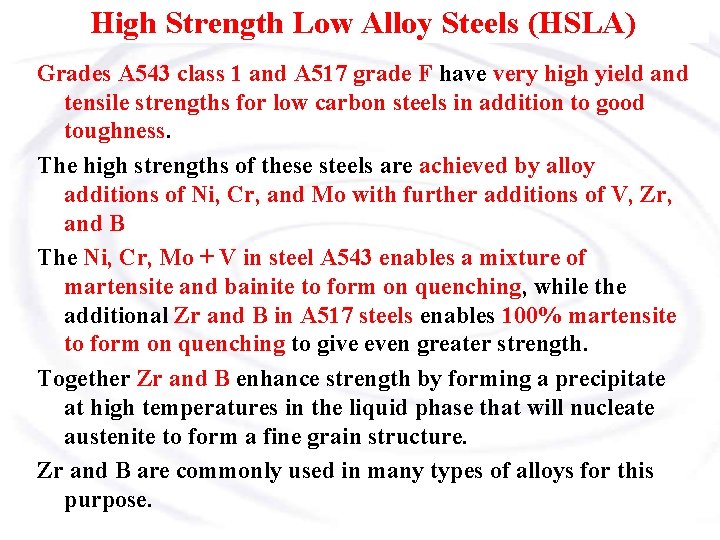 High Strength Low Alloy Steels (HSLA) Grades A 543 class 1 and A 517