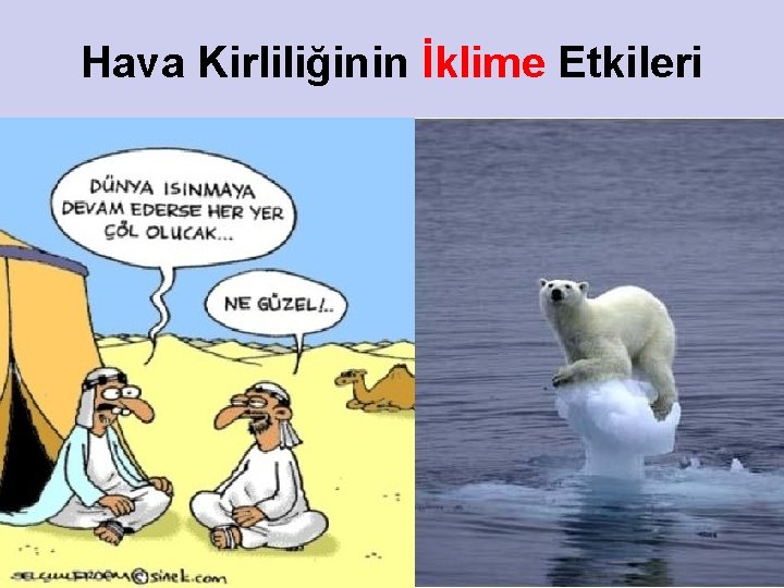 Hava Kirliliğinin İklime Etkileri 16 