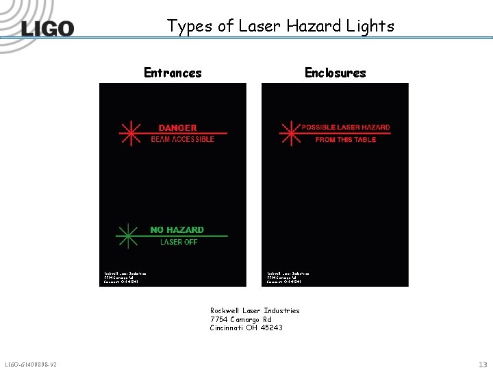 Types of Laser Hazard Lights Entrances Rockwell Laser Industries 7754 Camargo Rd Cincinnati OH