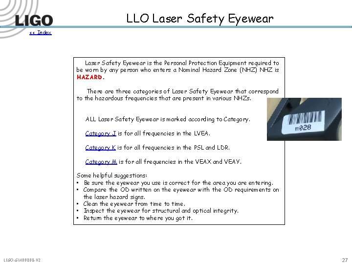 LLO Laser Safety Eyewear << Index Laser Safety Eyewear is the Personal Protection Equipment