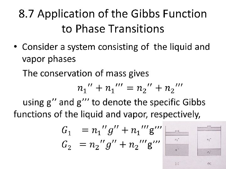 8. 7 Application of the Gibbs Function to Phase Transitions • 
