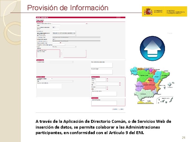 Provisión de Información A través de la Aplicación de Directorio Común, o de Servicios