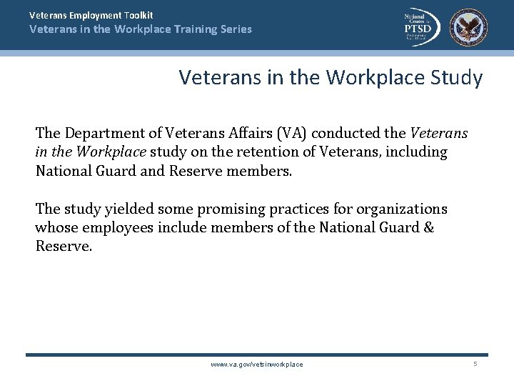 Veterans Employment Toolkit Veterans in the Workplace Training Series Veterans in the Workplace Study