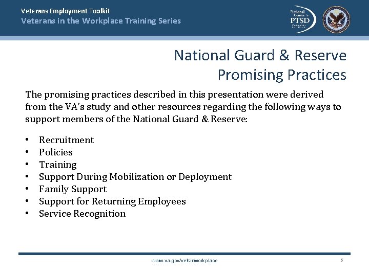 Veterans Employment Toolkit Veterans in the Workplace Training Series National Guard & Reserve Promising