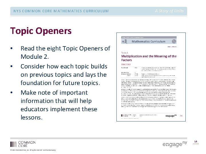 NYS COMMON CORE MATHEMATICS CURRICULUM A Story of Units Topic Openers • • •