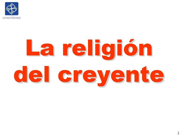 La religión del creyente 2 