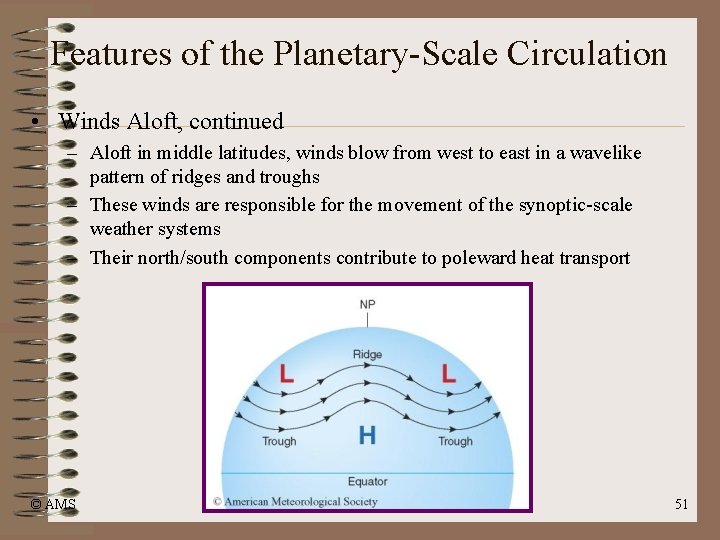 Features of the Planetary-Scale Circulation • Winds Aloft, continued – Aloft in middle latitudes, Features of the Planetary-Scale Circulation • Winds Aloft, continued – Aloft in middle latitudes,
