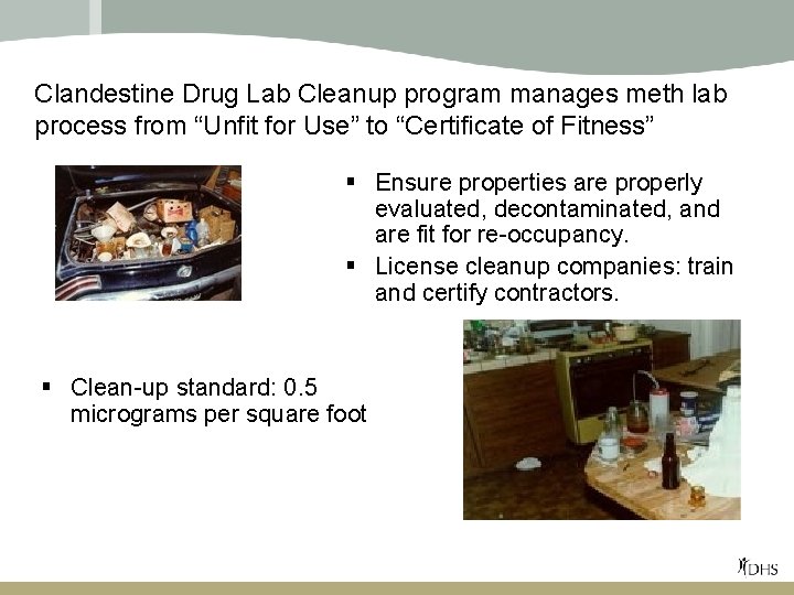 Clandestine Drug Lab Cleanup program manages meth lab process from “Unfit for Use” to