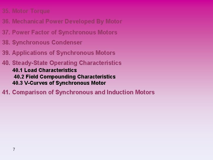 35. Motor Torque 36. Mechanical Power Developed By Motor 37. Power Factor of Synchronous