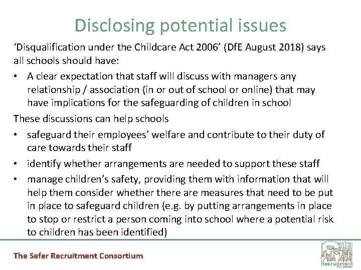 Disclosing potential issues ‘Disqualification under the Childcare Act 2006’ (Df. E August 2018) says
