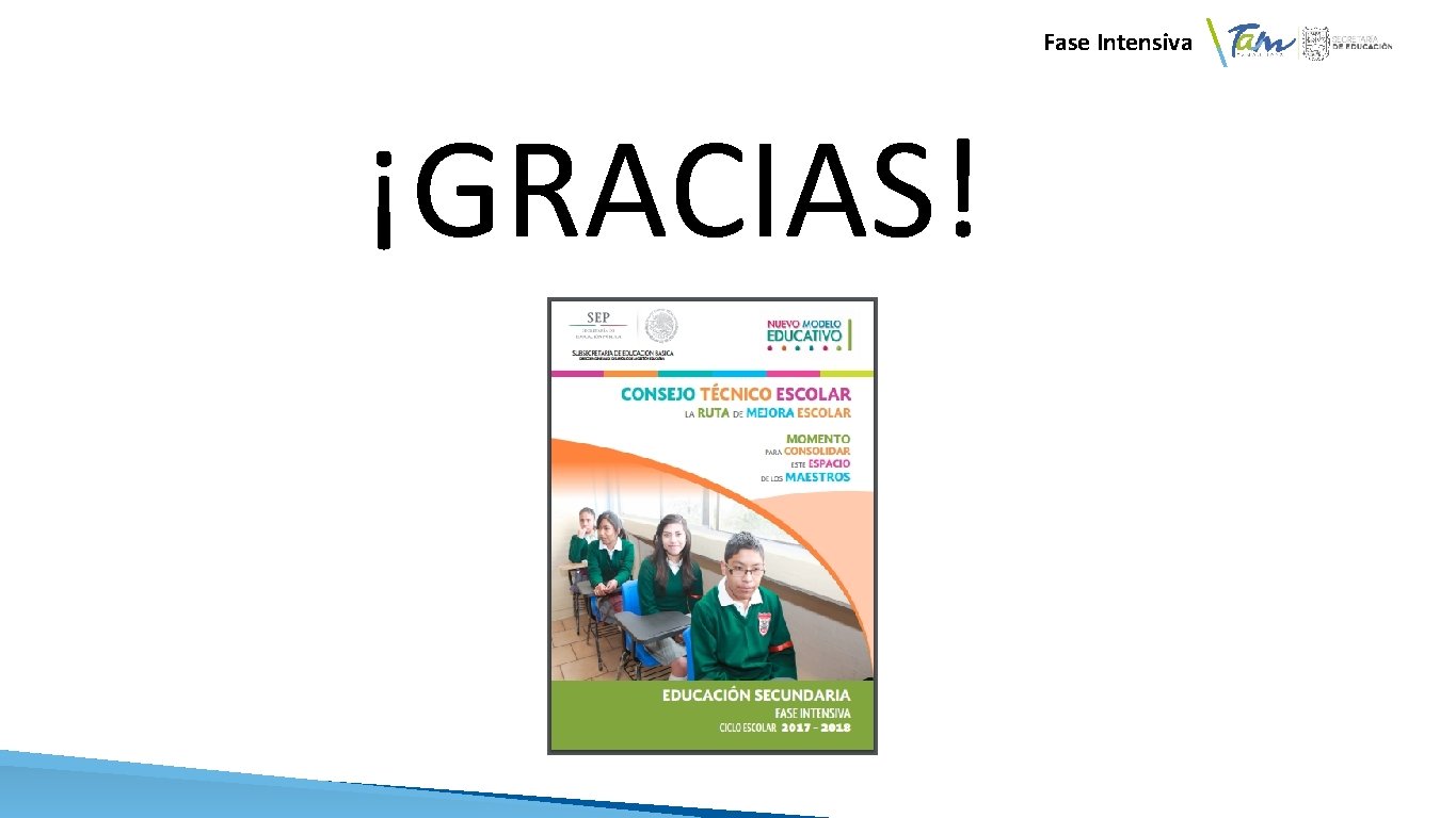  Fase Intensiva ¡GRACIAS! 