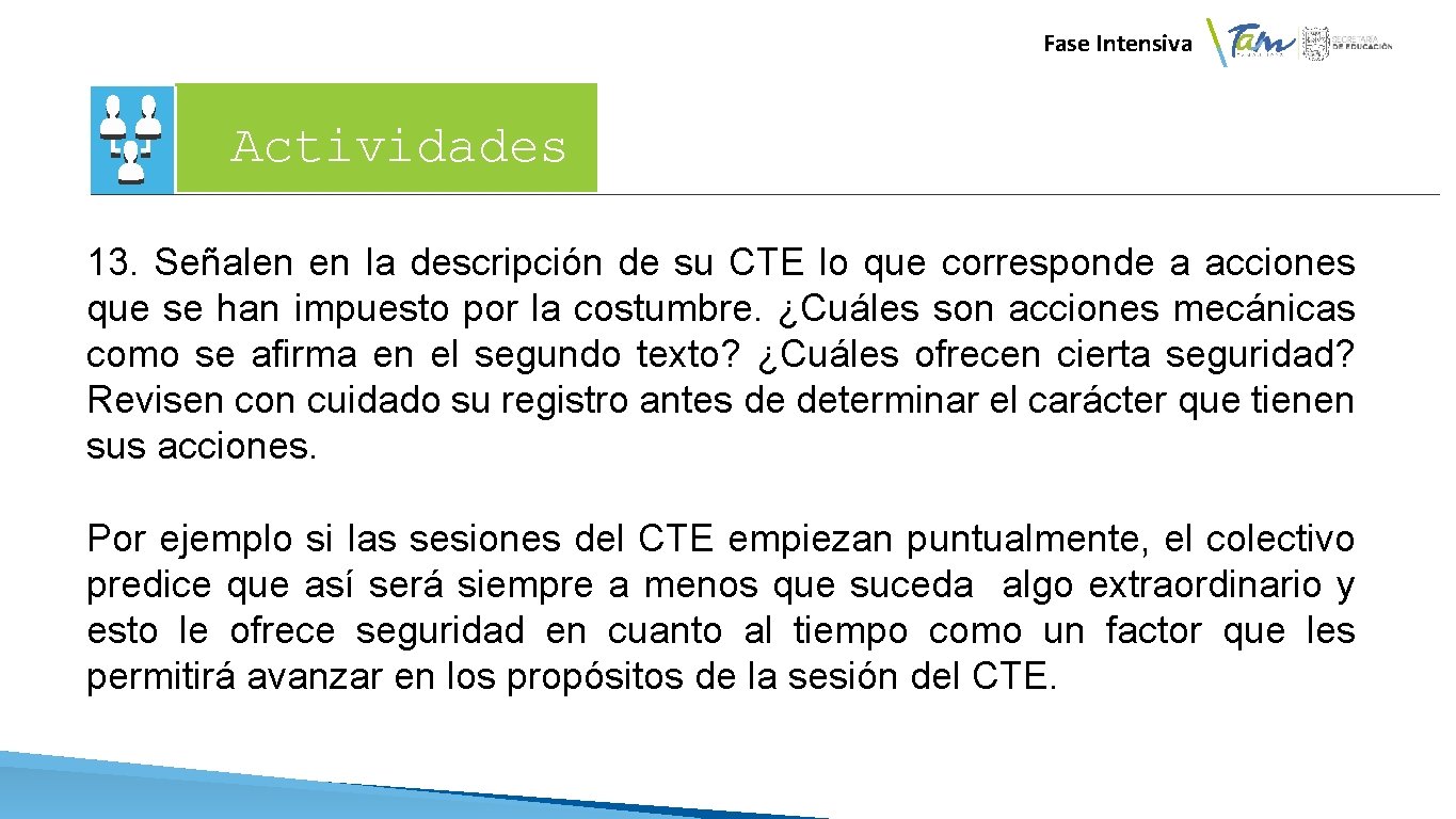 Fase Intensiva Actividades 13. Señalen en la descripción de su CTE lo que Fase Intensiva Actividades 13. Señalen en la descripción de su CTE lo que