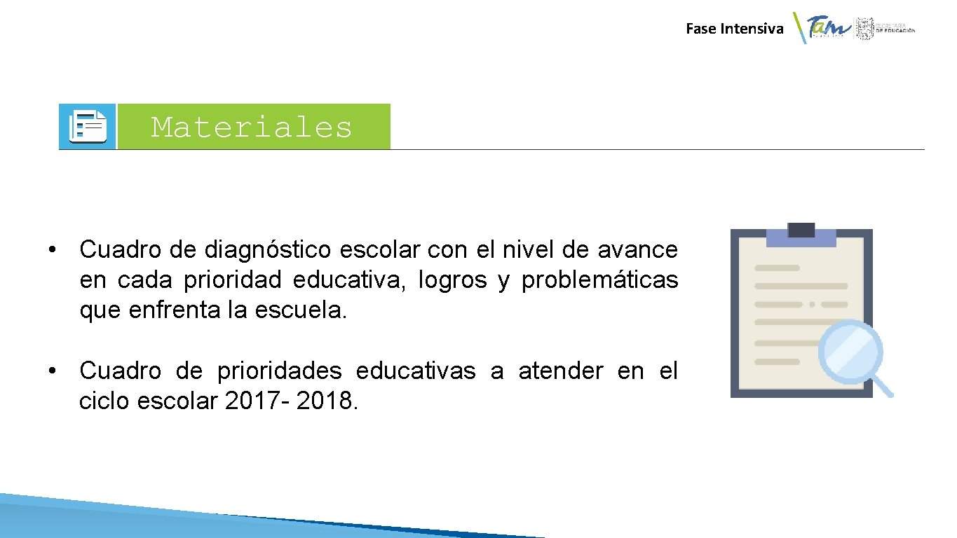 Fase Intensiva Materiales • Cuadro de diagnóstico escolar con el nivel de avance en