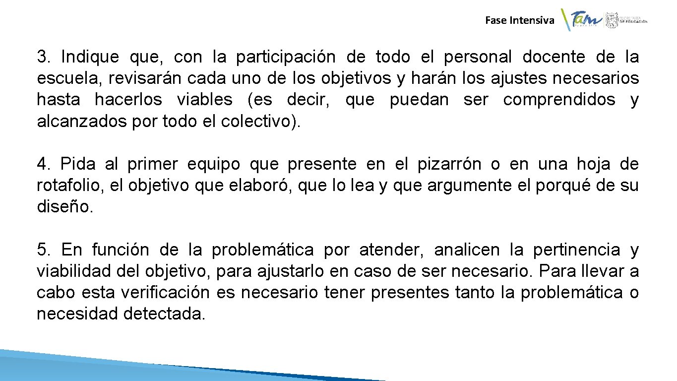 Fase Intensiva 3. Indique que, con la participación de todo el personal docente de Fase Intensiva 3. Indique que, con la participación de todo el personal docente de