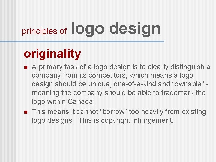 principles of logo design originality n n A primary task of a logo design