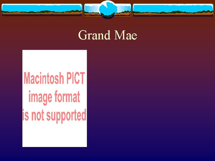 Grand Mae Grand Mae