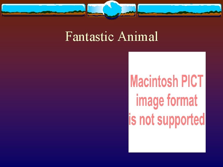 Fantastic Animal Fantastic Animal